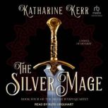 The Silver Mage, Katharine Kerr
