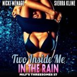 Two Inside Me In The Rain  MILFs Th..., Nicki Menage