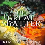 The Great Shatter, Kim Alexander