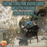 Christmas Stories From Household Wor..., Charles Dicken