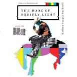The Book of Squiddly Light, Karima Vargas Bushnell