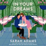 In Your Dreams, Sarah Adams