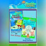 SpongeBob Squarepants: Books 1 & 2 #1: Tea at Treedome; #2: Naughty Nautical Neighbors, Annie Auerbach