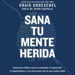 Sana tu mente herida, Craig Groeschel