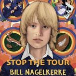Stop The Tour, Bill Nagelkerke