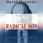 Radical Son A Generational Odyssey, David Horowitz