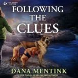 Following the Clues, Dana Mentink