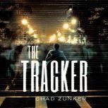 The Tracker, Chad Zunker