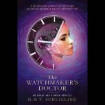 The Watchmakers Doctor, G.M.T. SCHUILLING