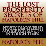 The Lost Prosperity Secrets of Napole..., Napoleon Hill