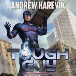 Tough Guy, Andrew Karevik