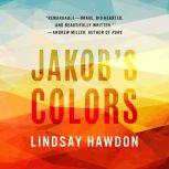 Jakob's Colors, Lindsay Hawdon