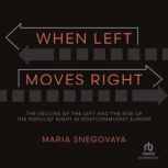 When Left Moves Right, Maria Snegovaya