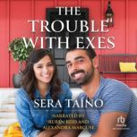 The Trouble With Exes, Sera Taino
