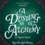 A Dusting of Alchemy, S. Usher Evans