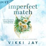 Imperfect Match, Vikki Jay