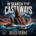 In Search of the Castaways, Jules Verne