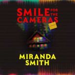 Smile for the Cameras, Miranda Smith
