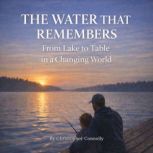 The Water That Remembers, Christopher Connolly
