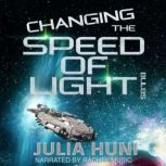 Changing the Speed of Light Bulbs, Julia Huni