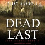 Dead Last, Flint Maxwell
