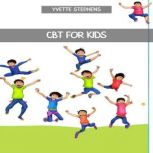 CBT FOR KIDS, YVETTE STEVENS