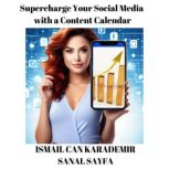 Supercharge Your Social Media with a ..., Ismail Can Karademir