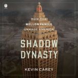 Shadow Dynasty, Kevin Carey