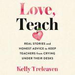 Love, Teach, Kelly Treleaven