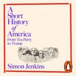 A Short History of America, Simon Jenkins