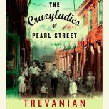The Crazyladies of Pearl Street, Trevanian