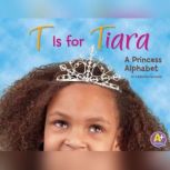 T Is for Tiara, Catherine Ipcizade