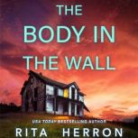 The Body in the Wall, Rita Herron