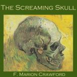 The Screaming Skull, F. Marion Crawford