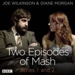 Two Episodes of Mash Series 1 and 2, Diane Morgan