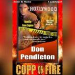 Copp On Fire, Don Pendelton