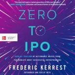 Zero to IPO, Frederic Kerrest