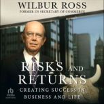 Risks and Returns, Wilbur Ross