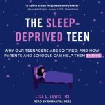The SleepDeprived Teen, MS Lewis