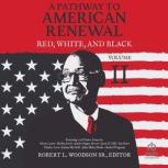 A Pathway to American Renewal, Robert L. Woodson, Sr