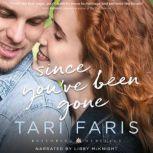 Since Youve Been Gone, Tari Faris