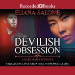Devilish Obsession A Dark Mafia Romance, Eliana Salome
