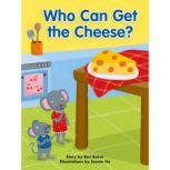 Who Can Get the Cheese?, Ben Raker