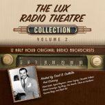 The Lux Radio Theatre, Collection 2, Black Eye Entertainment