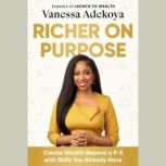 Richer on Purpose, Vanessa Adekoya