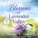 Blossoms at Lavender Valley, Tammy L. Grace