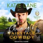 Charming A Fairytale Cowboy, Katie Lane