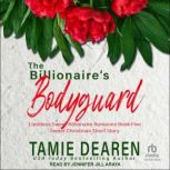 The Billionaires Bodyguard, Tamie Dearen