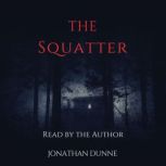 The Squatter, Jonathan Dunne