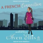 A French Connection, Aven Ellis